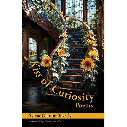 A Kiss of Curiosity: Poems - Paperback