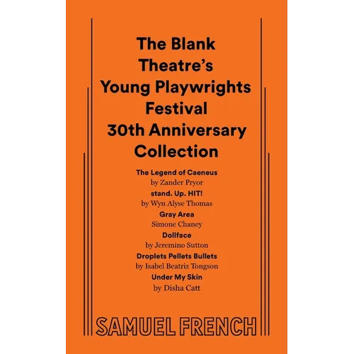 The Blank Theatre's Young Playwrights Festival 30th Anniversary Collection - Paperback