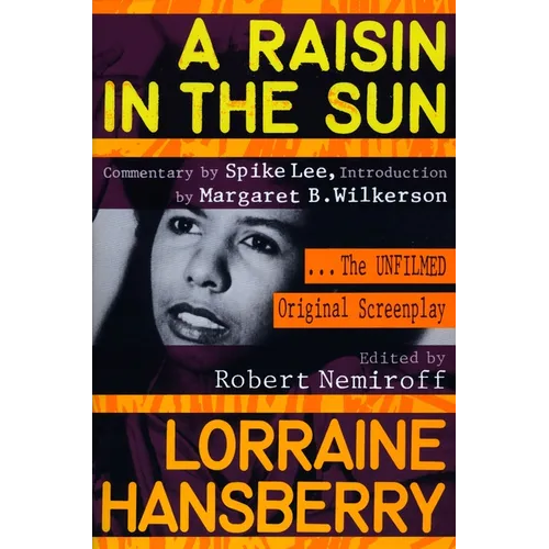 A Raisin in the Sun: The Unfilmed Original Screenplay - Paperback