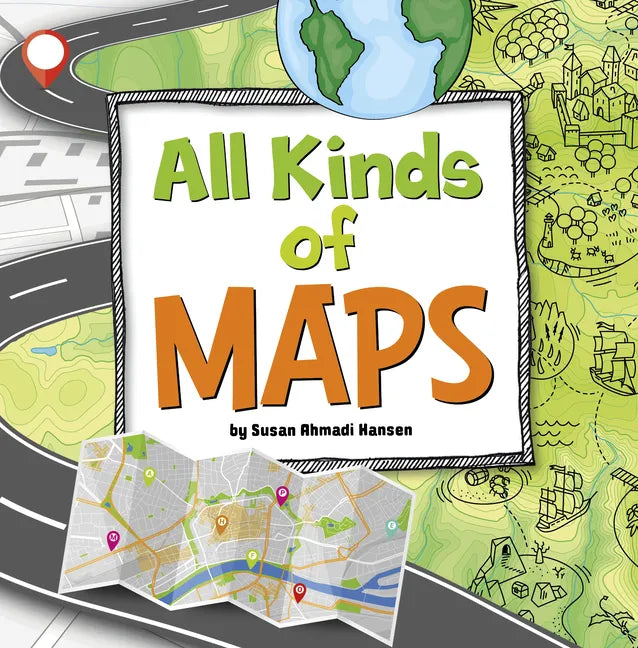 All Kinds of Maps - Hardcover