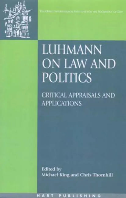 Luhmann on Law and Politics PB: Critical Appraisals and Applications - Paperback