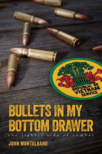 Bullets in My Bottom Drawer: the lighter side of combat - Paperback