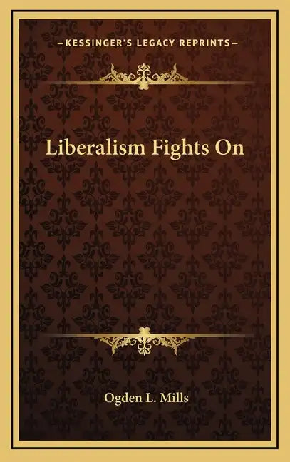 Liberalism Fights On - Hardcover