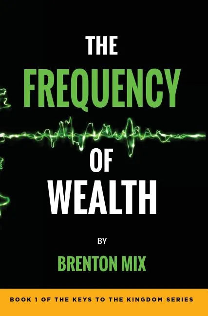 The Frequency of Wealth - Hardcover