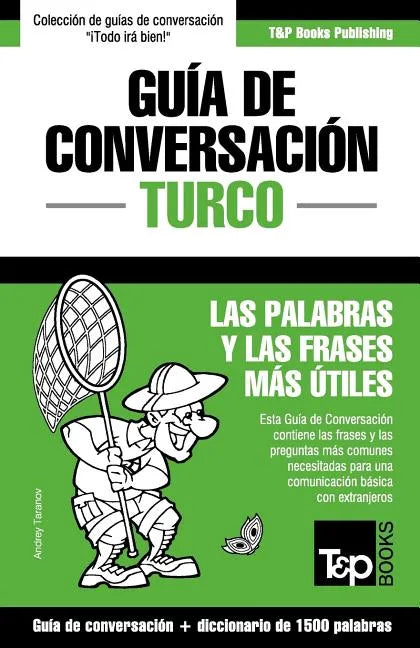 Guía de Conversación Español-Turco y diccionario conciso de 1500 palabras - Paperback