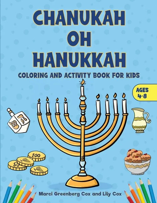 Chanukah Oh Hanukkah: Coloring and Activity Book for Kids - Paperback