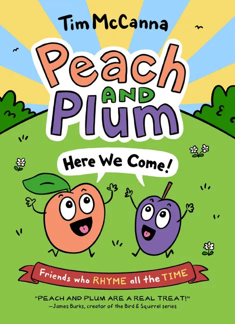 Peach and Plum: Here We Come! - Hardcover