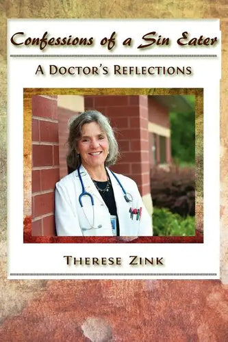 Confessions of a Sin Eater: A Doctor's Reflections - Paperback