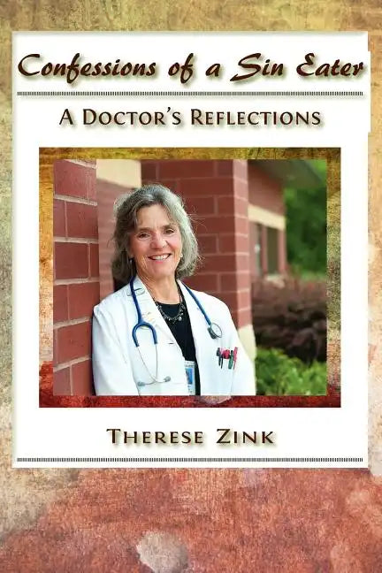 Confessions of a Sin Eater: A Doctor's Reflections - Paperback