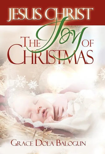 Jesus Christ The Joy Of Christmas - Hardcover