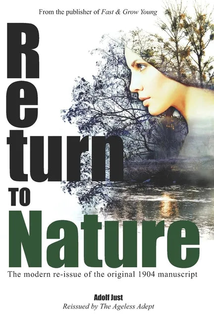Return to Nature: The modern re-issue of the original 1904 manuscript - Paperback
