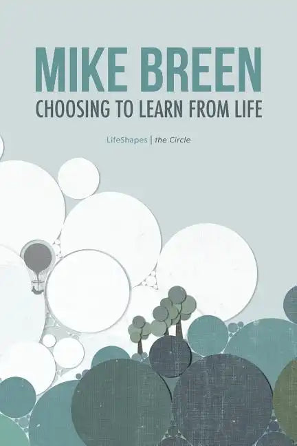 Choosing to Learn From Life - Paperback