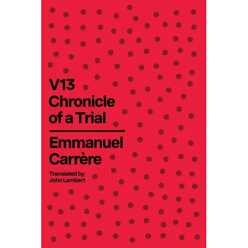 V13: Chronicle of a Trial - Hardcover