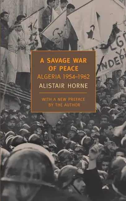 A Savage War of Peace: Algeria 1954-1962 - Paperback