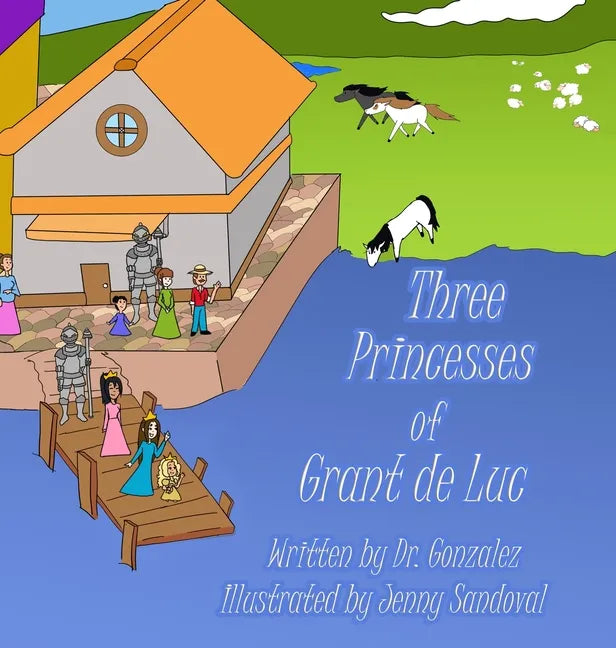 Three Princesses of Grant de Luc - Hardcover