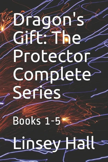 Dragon's Gift: The Protector Complete Series: Books 1 - 5 - Paperback