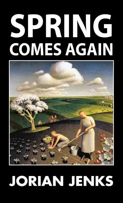 Spring Comes Again - Hardcover