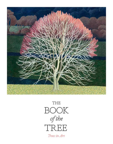The Book of the Tree: Trees in Art - Paperback