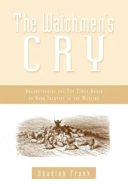 The Watchmen's Cry - Paperback