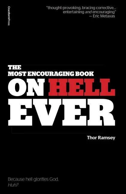 The Most Encouraging Book on Hell Ever - Paperback