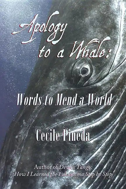 Apology to a Whale: Words to Mend a World - Paperback