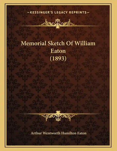 Memorial Sketch Of William Eaton (1893) - Paperback