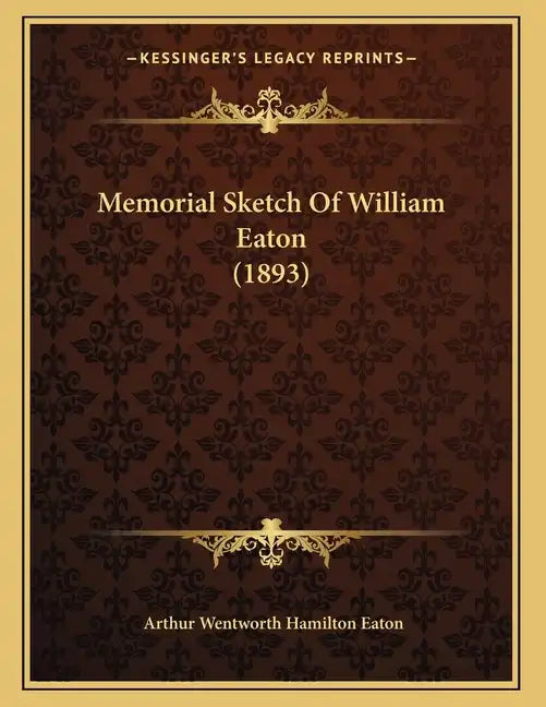 Memorial Sketch Of William Eaton (1893) - Paperback