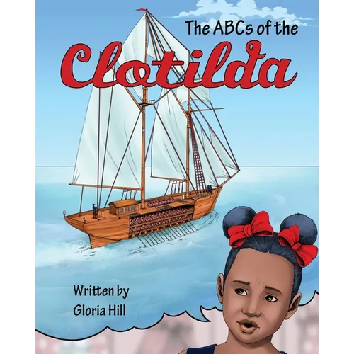 The ABCs of the Clotilda (version 2) - Paperback