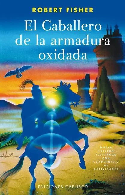 Caballero de la Armadura Oxidada, El (Ilustrado) -V2* - Paperback