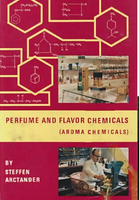 Perfume & Flavor Chemicals (Aroma Chemicals) Vol.III - Hardcover