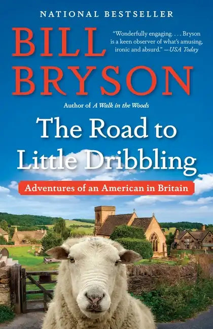 The Road to Little Dribbling: Adventures of an American in Britain - Paperback