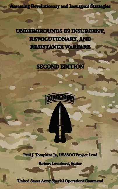 Undergrounds in Insurgent, Revolutionary and Resistance Warfare: Second Edition - Paperback
