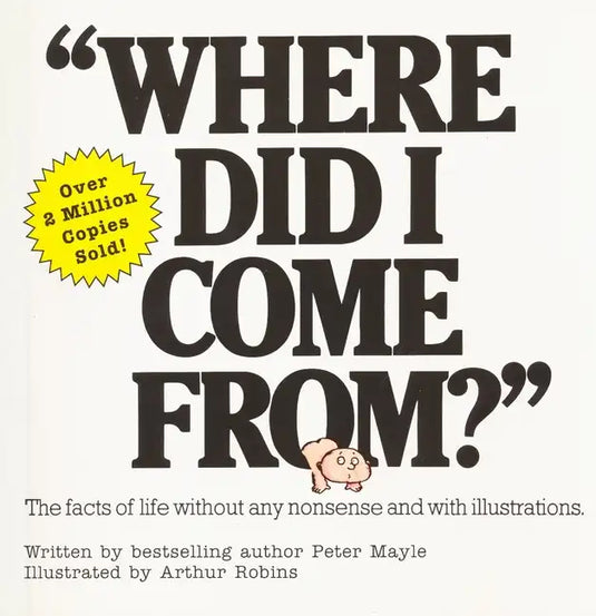 Where Did I Come From?: An Illustrated Childrens Book on Human Sexuality - Paperback