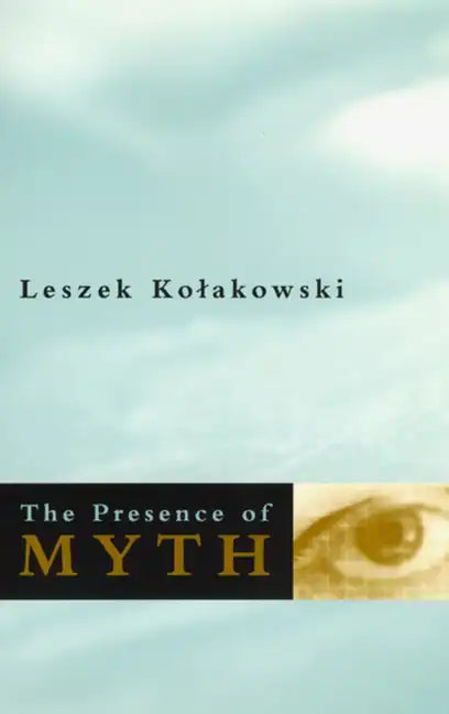 The Presence of Myth - Paperback