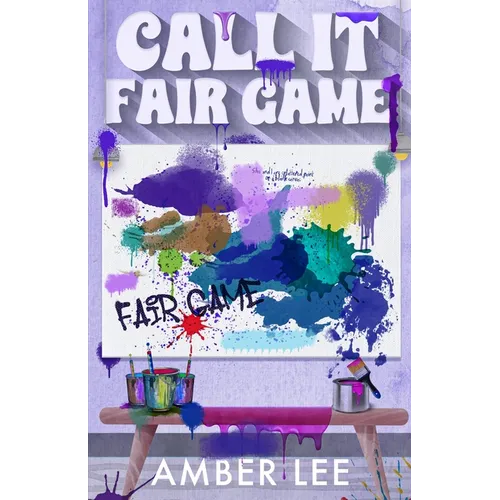 Call It Fair Game: An enemies to lovers with a secret billionaire twist - Paperback