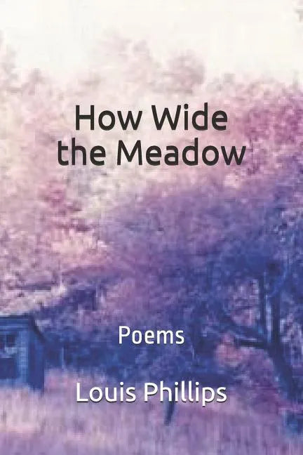 How Wide the Meadow: Poems - Paperback