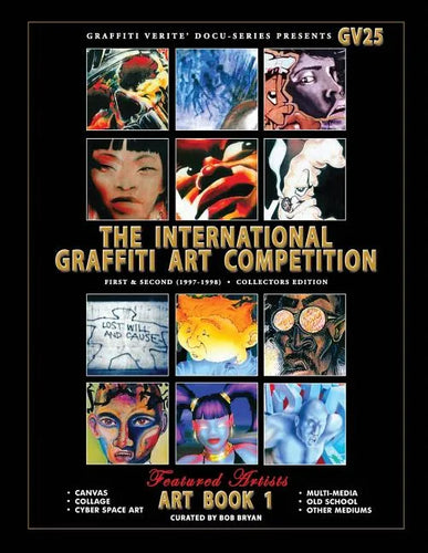 Graffiti Verite' 25 (GV25) The International Graffiti Art Competition-Art Book 1: First & Second (1997-1998) - Collectors Edition - Paperback