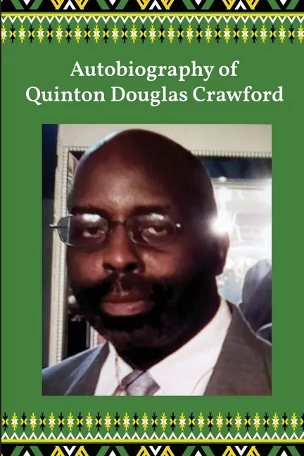 Autobiography of Quinton Douglas Crawford - Paperback