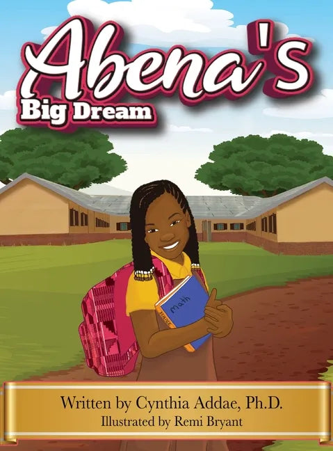 Abena's Big Dream - Hardcover