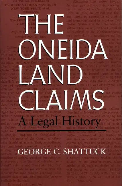 The Oneida Land Claims: A Legal History - Paperback