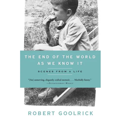 The End of the World as We Know It: Scenes from a Life - Paperback