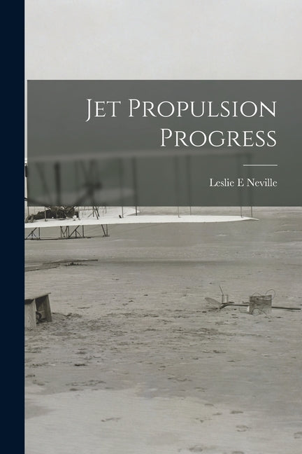 Jet Propulsion Progress - Paperback