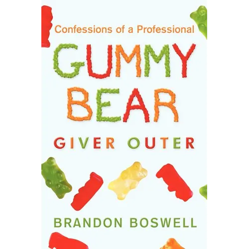 Confessions of a Professional Gummy Bear Giver Outer - Paperback