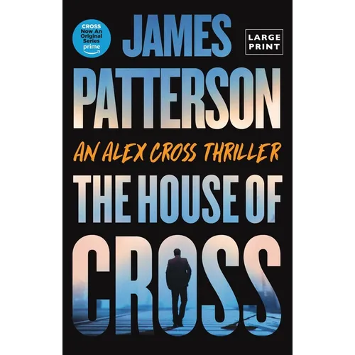 The House of Cross: An Alex Cross Thriller - Paperback