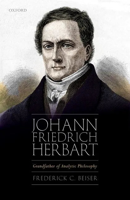 Johann Friedrich Herbart: Grandfather of Analytic Philosophy - Hardcover