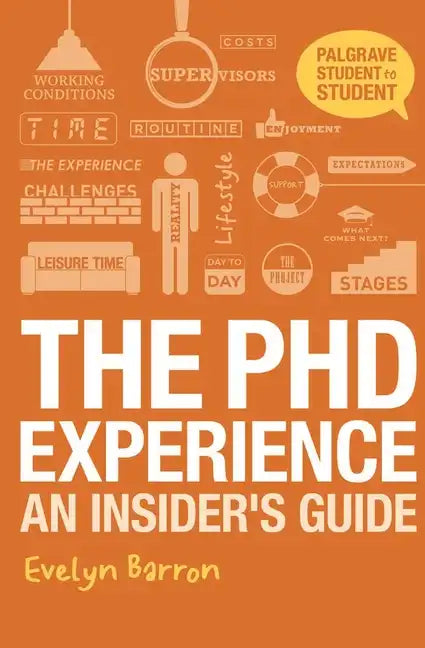The PhD Experience: An Insider's Guide - Paperback