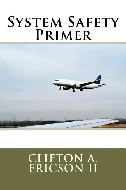 System Safety Primer - Paperback