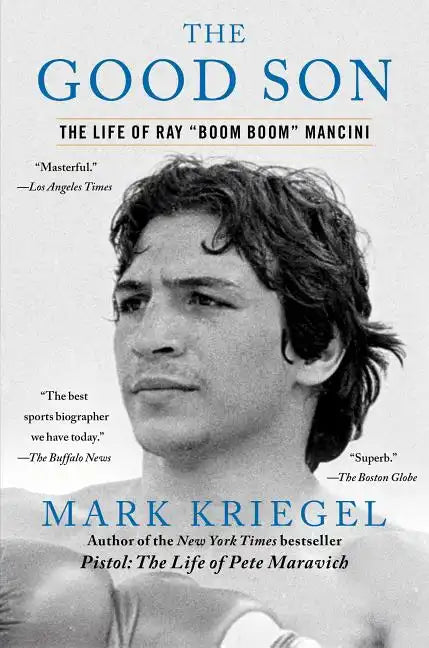 The Good Son: The Life of Ray Boom Boom Mancini - Paperback