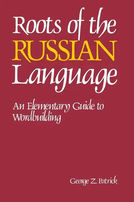 Roots of the Russian Language - Paperback