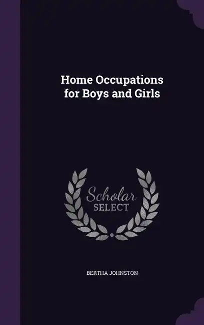 Home Occupations for Boys and Girls - Hardcover